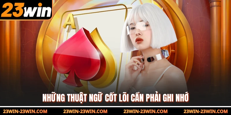 Những thuật ngữ cốt lõi cần phải ghi nhớ