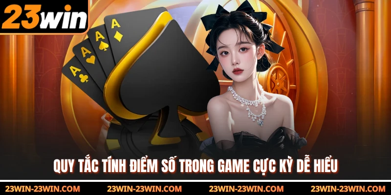 Quy tắc tính điểm số trong game cực kỳ dễ hiểu